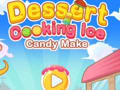 Jogo Dessert Cooking: Ice Candy Make