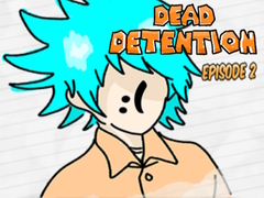Jogo Dead Detention Episode 2 