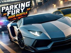 Jogo Parking Fury 3D: Side Hustle