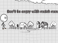 Jogo Don't be angry with match man