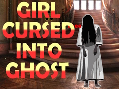 Jogo Girl Cursed into Ghost