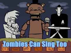 Jogo Zombies Can Sing Too
