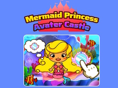 Jogo Mermaid Princess Avater Castle