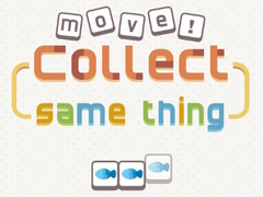Jogo Move! Collect Same Thing 