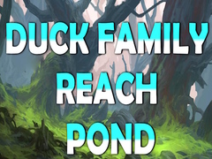 Jogo Duck Family Reach Pond