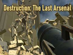 Jogo Destruction: The Last Arsenal