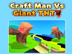 Jogo Craft Man Vs Giant TNT