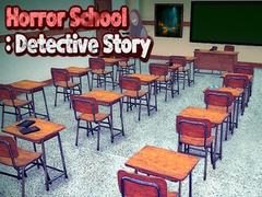 Jogo Horror School: Detective Story