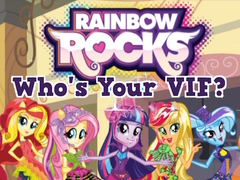 Jogo Rainbow Rocks Who's Your VIF?