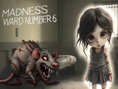 Jogo Madness Ward number 6