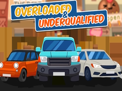 Jogo Overloaded & Underqualified