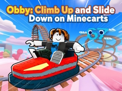 Jogo Obby: Climb Up and Slide Down on Minecarts