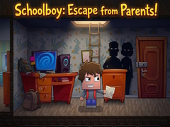 Jogo Schoolboy: Escape from Parents!