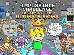 Jogo The Impossible Challenge Becoming The Ultimate Sigma