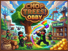 Jogo Chop Trees! Obby