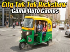 Jogo City Tuk Tuk Rickshaw Game Auto Games