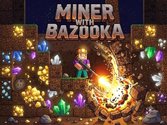 Jogo Miner with bazooka