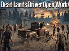 Jogo Dead Lands Driver Open World