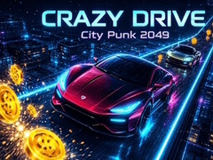Jogo Crazy Drive: City Punk 2049