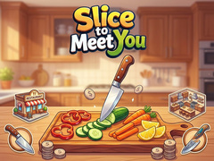 Jogo Slice To Meet You