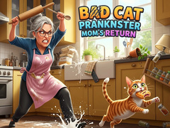 Jogo Bad Cat Prankster Mom's Return