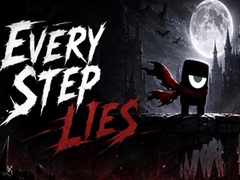Jogo Every Step Lies