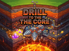 Jogo Drill to the Core