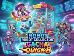 Jogo Robot Collector Gacha Quick 8