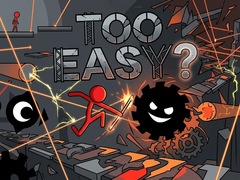 Jogo Too Easy?