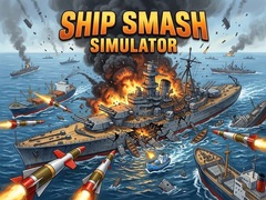 Jogo Ship Smash Simulator
