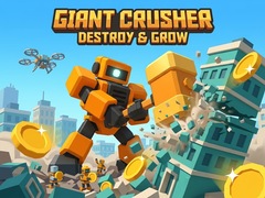 Jogo Giant Crusher - Destroy & Grow