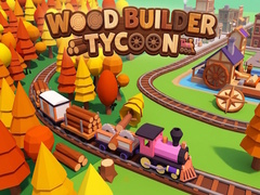 Jogo Wood Builder Tycoon