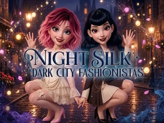 Jogo Night Silk Dark City Fashionistas