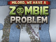 Jogo Milord, We Have a Zombie Problem